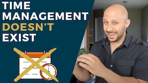 time management doesn't exist