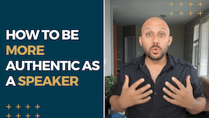 How to be more authentic as a speaker